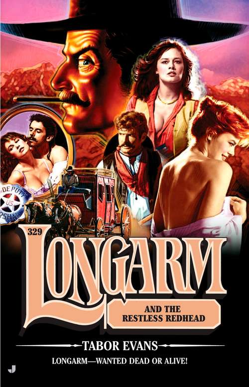 Book cover of Longarm and the Restless Redhead (Longarm #329)