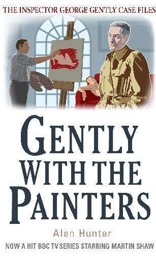 Book cover of Gently with the Painters (The Inspector George Gently Case Files #7)