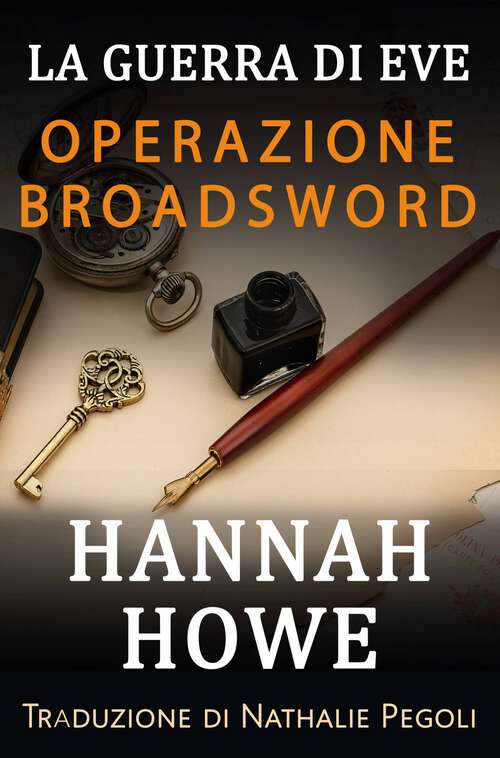 Book cover of Operazione Broadsword (La guerra di Eve - Eroine del SOE #3)