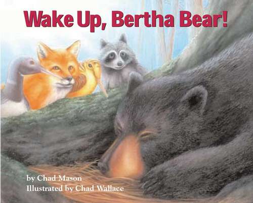 Book cover of Wake Up, Bertha Bear!