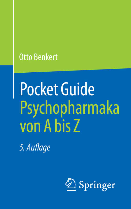 Pocket Guide Psychopharmaka von A bis Z: Von A Bis Z