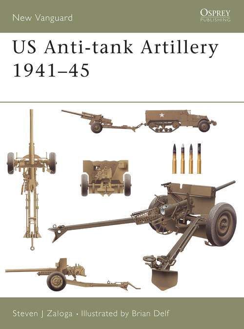 Book cover of US Anti-tank Artillery 1941-45