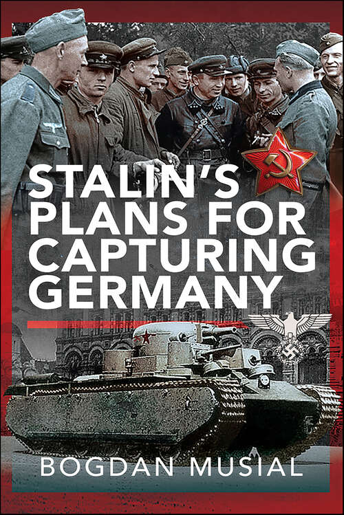 Book cover of Stalin's Plans for Capturing Germany