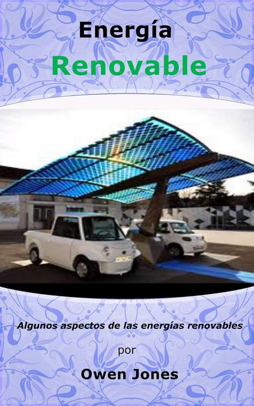 Book cover of Energía Renovable: Algunos aspectos de las energías renovables (Cómo hacer... #85)
