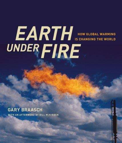 Book cover of Earth under Fire: How Global Warming Is Changing the World