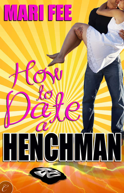 Book cover of How to Date a Henchman