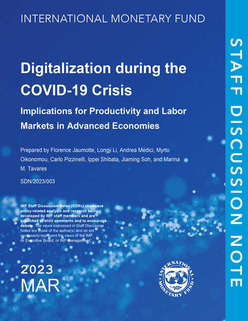 Book cover of Digitalization During the COVID-19 Crisis: Implications For Productivity And Labor Markets In Advanced Economies (Staff Discussion Notes Ser.)