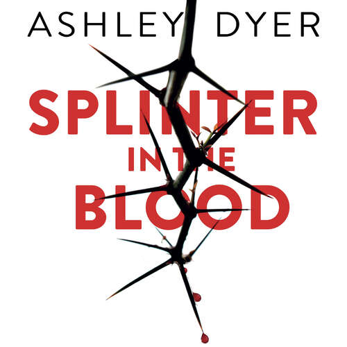 Book cover of Splinter in the Blood