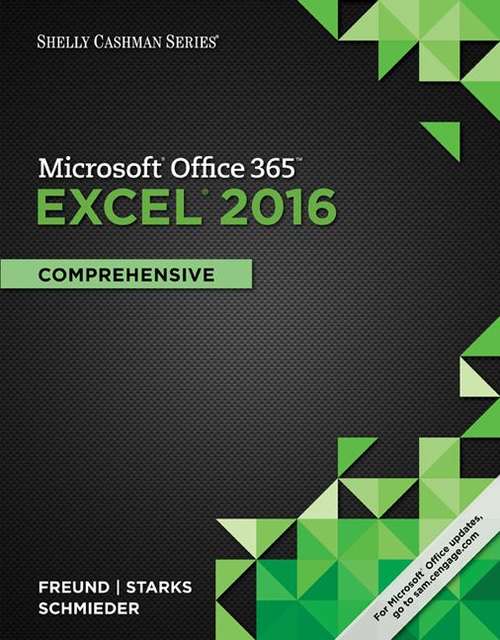 Microsoft® Excel® 2016: Comprehensive (Shelly Cashman)