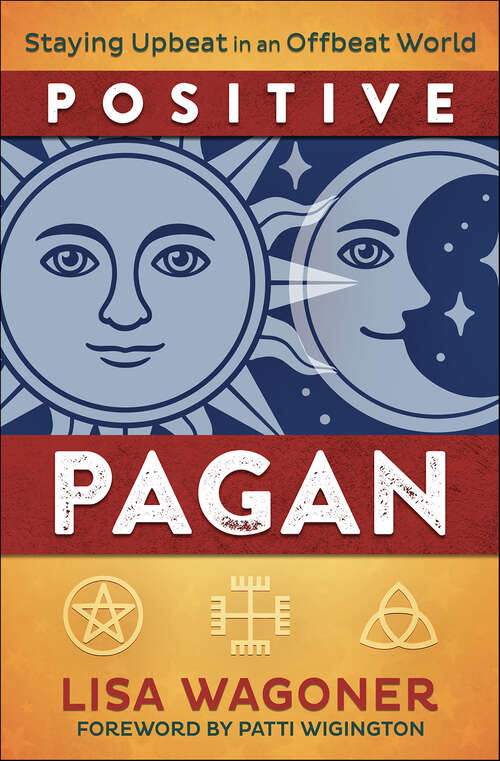 Book cover of Positive Pagan: Staying Upbeat in an Offbeat World