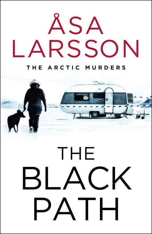 Book cover of The Black Path: A Rebecka Martinsson Investigation