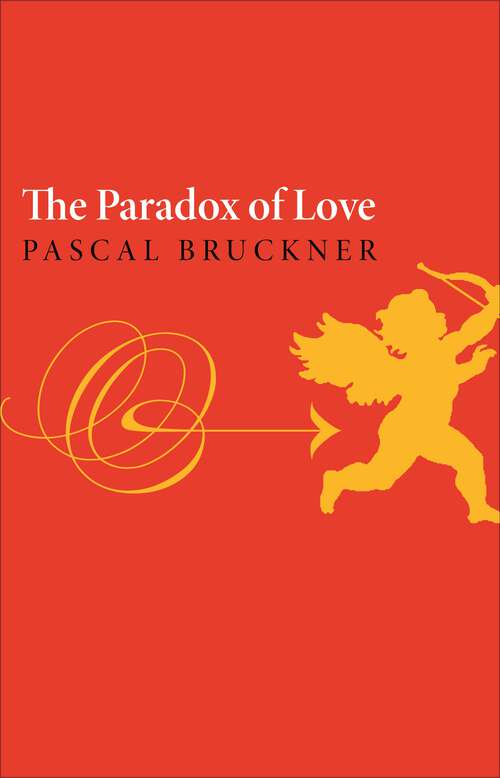 Book cover of The Paradox of Love