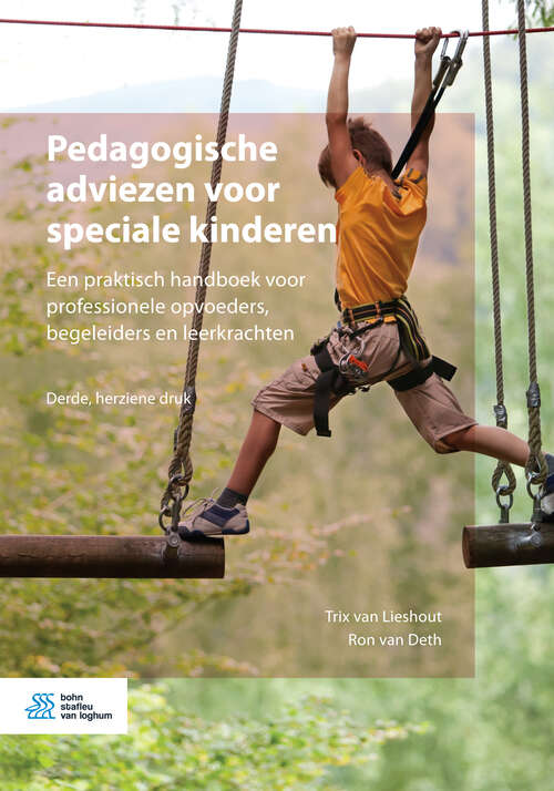 Book cover of Pedagogische adviezen voor speciale kinderen: Een Praktisch Handboek Voor Professionele Opvoeders, Begeleiders, Leerkrachten