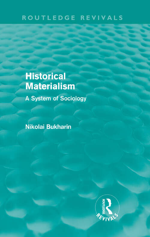 Book cover of Historical Materialism: A System of Sociology (Routledge Revivals)