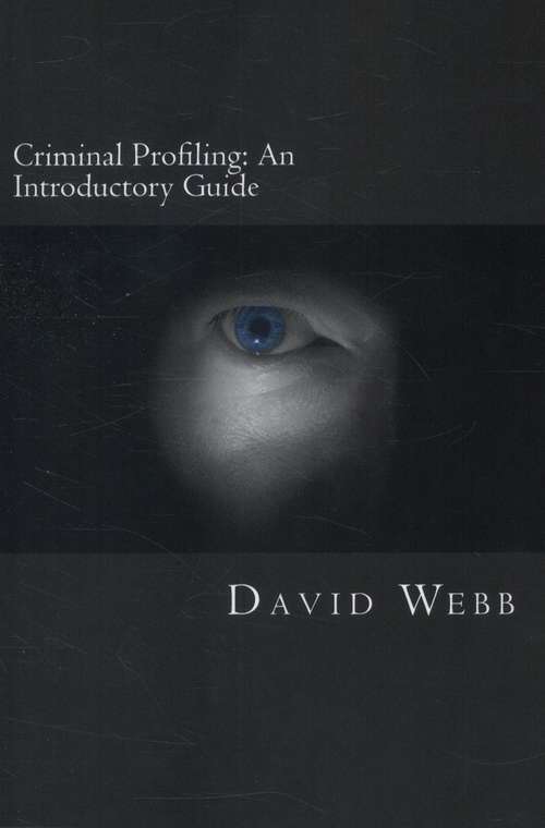 Book cover of Criminal Profiling: An Introductory Guide