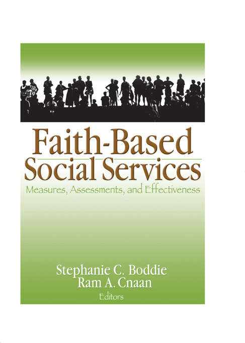 Faith-Based Social Services: Measures, Assessments, and Effectiveness