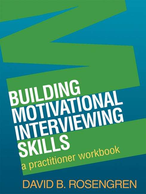 Book cover of Building Motivational Interviewing Skills: A Practitioner Workbook