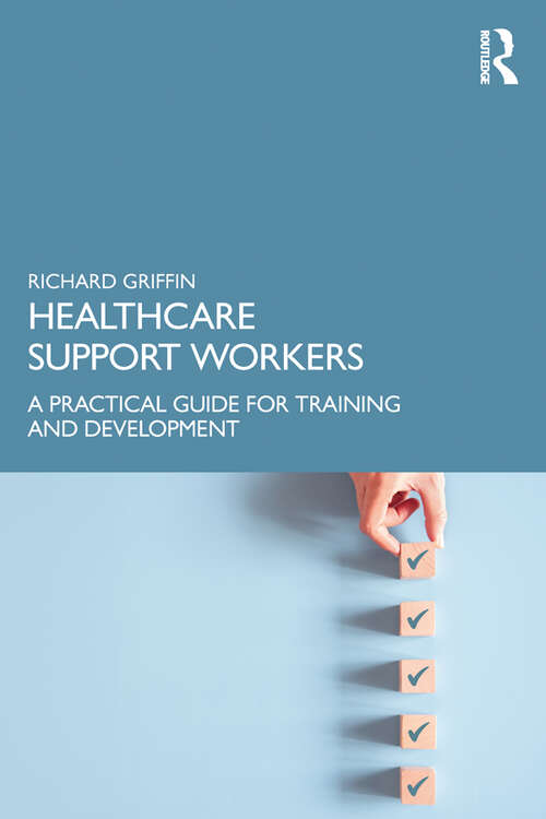 Book cover of Healthcare Support Workers: A Practical Guide for Training and Development