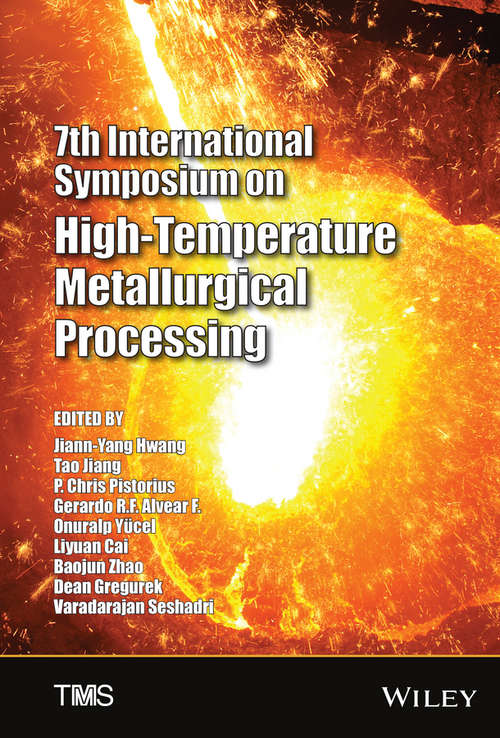 7th International Symposium on High Temperature Metallurgical Processing