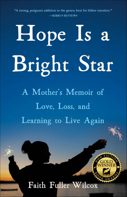 Book cover of Hope Is a Bright Star: A Mother's Memoir of Love, Loss, and Learning to Live Again