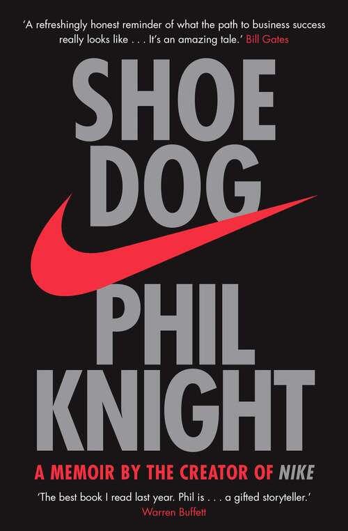 Book cover of Shoe Dog: A Memoir by the Creator of NIKE