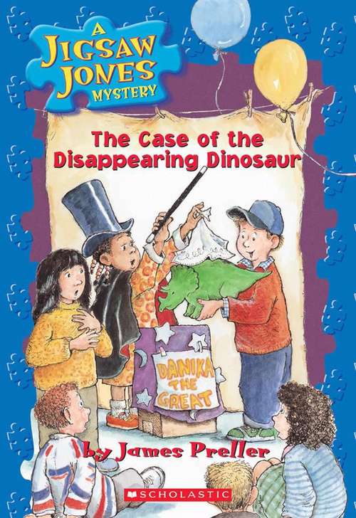 Book cover of The Case of the Disappearing Dinosaur (Jigsaw Jones Mystery #17)