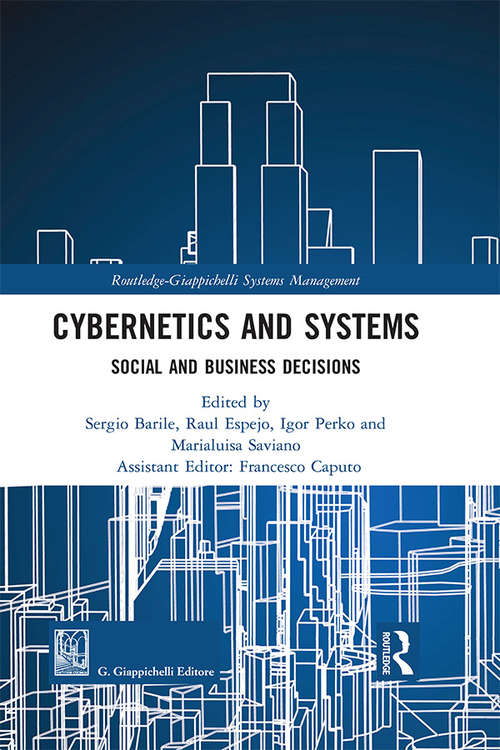 Book cover of Cybernetics and Systems: Social and Business Decisions (Routledge-Giappichelli Systems Management)