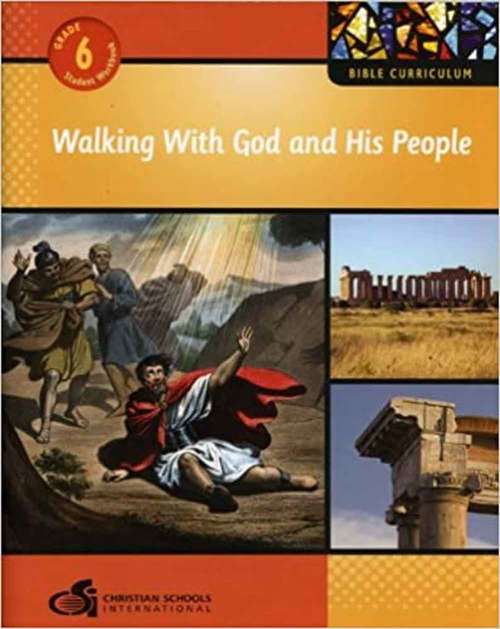 Walking With God and His People: Grade 6 Student Workbook