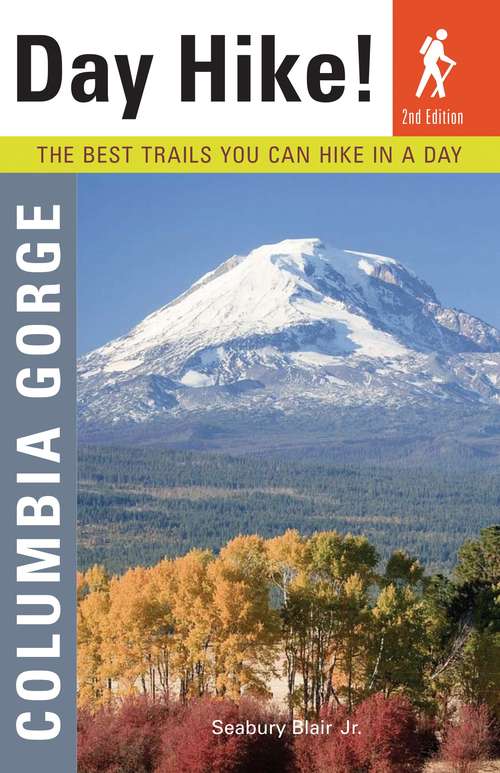 Book cover of Day Hike Columbia Gorge, 2nd Edition