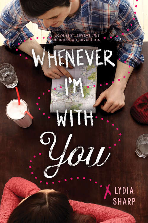 Book cover of Whenever I'm With You (Scholastic Press Novels)