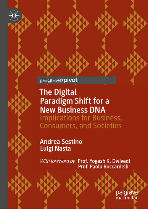 Book cover of The Digital Paradigm Shift for a New Business DNA: Implications for Business, Consumers, and Societies