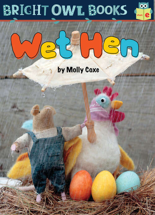 Book cover of Wet Hen (Bright Owl Books)