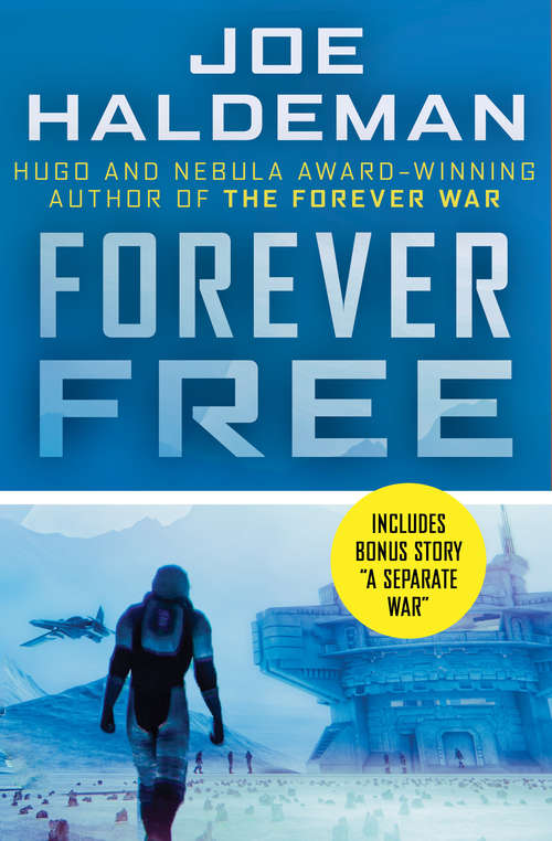 Forever Free (The Forever War Series #2)