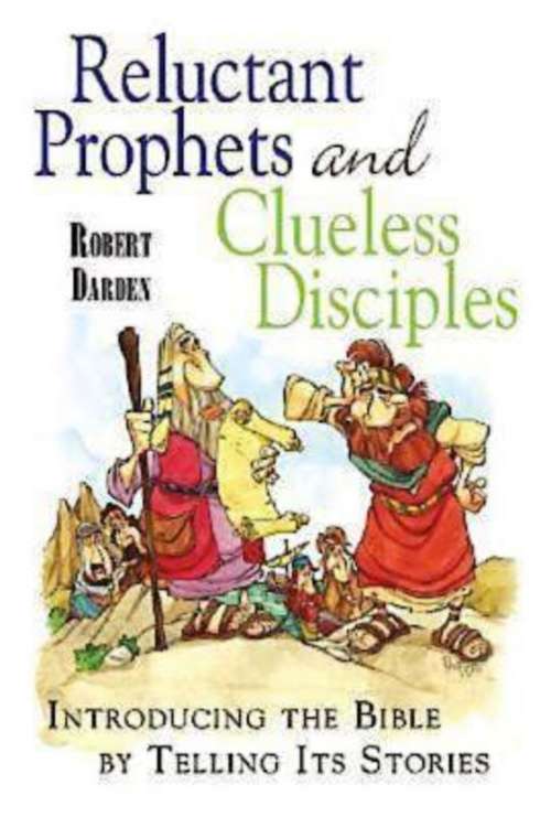 Book cover of Reluctant Prophets and Clueless Disciples