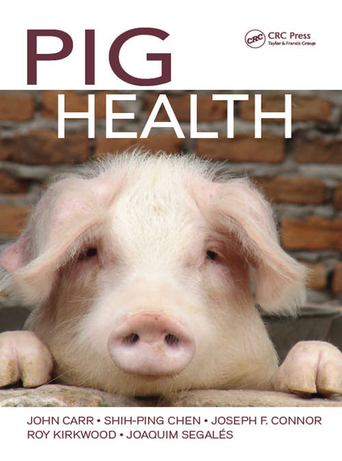 Pig Health: Advice On Management, Training And Health Care