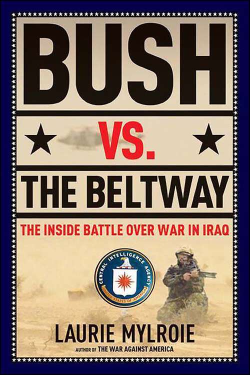 Book cover of Bush vs. the Beltway: The Inside Battle Over War in Iraq