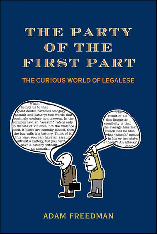 Book cover of The Party of the First Part: The Curious World of Legalese