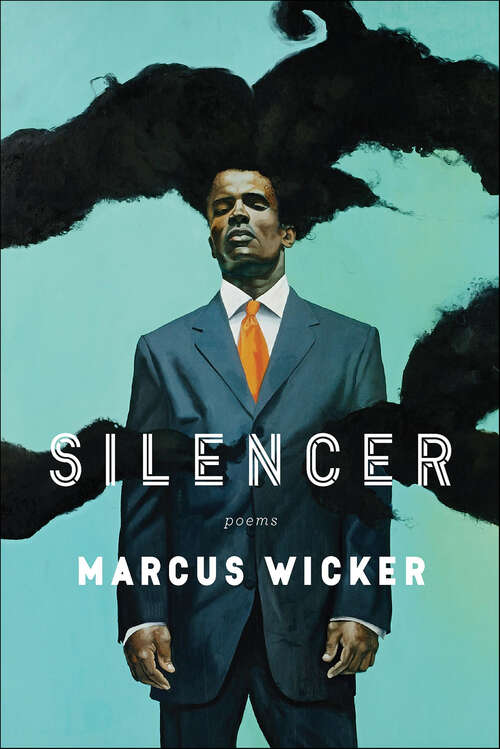 Book cover of Silencer: Poems