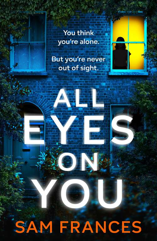 Book cover of All Eyes on You (DS Alice Washington Thriller #1)