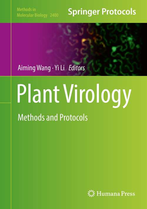 Plant Virology: Methods and Protocols (Methods in Molecular Biology #2400)