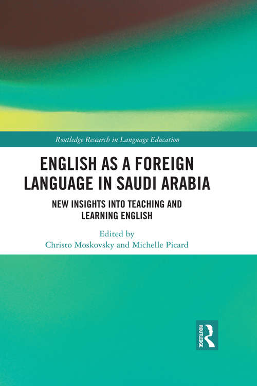 Book cover of English as a Foreign Language in Saudi Arabia: New Insights into Teaching and Learning English (Routledge Research in Language Education)