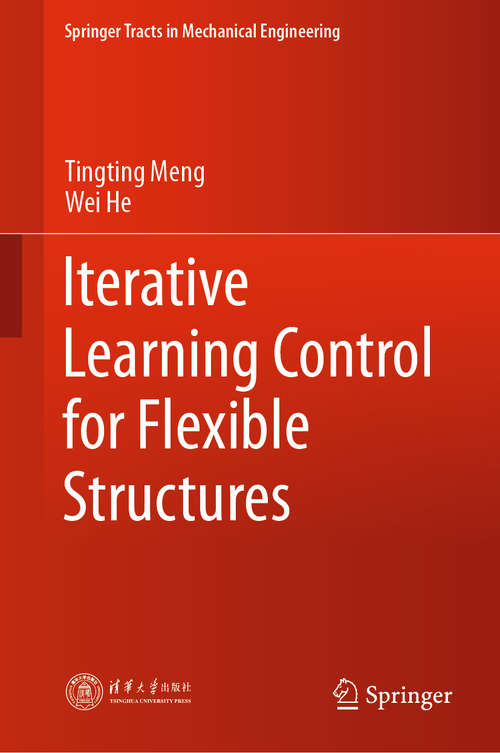 Iterative Learning Control for Flexible Structures (Springer Tracts in Mechanical Engineering)