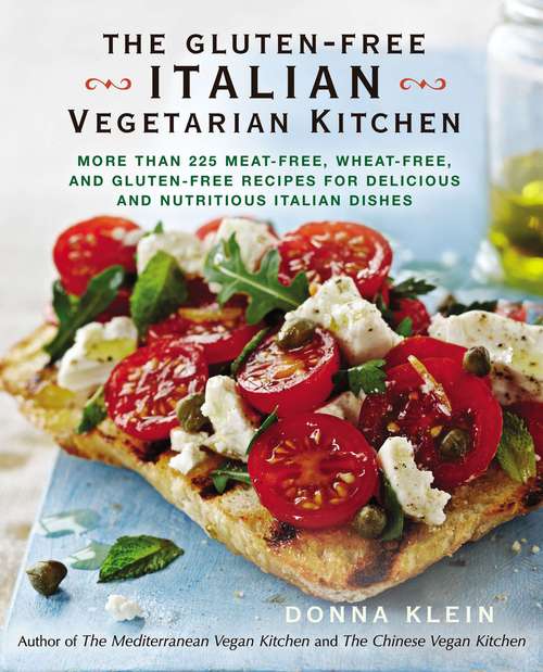 Book cover of The Gluten-Free Italian Vegetarian Kitchen