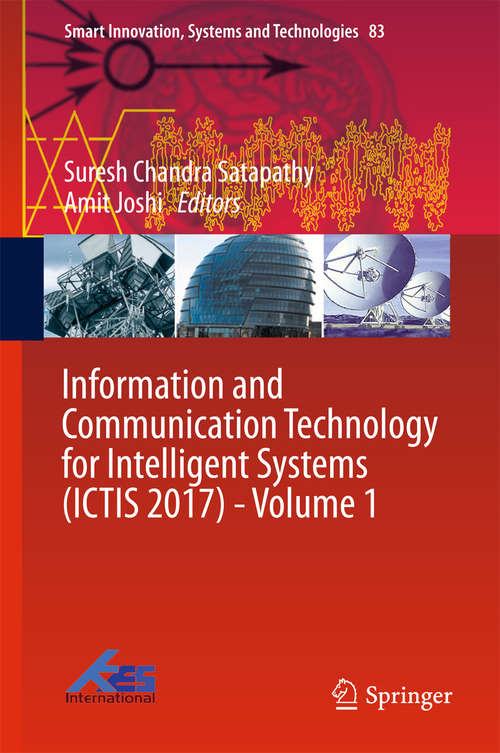 Information and Communication Technology for Intelligent Systems (ICTIS 2017) - Volume 1
