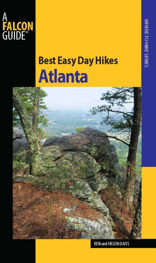 Book cover of Best Easy Day Hikes Atlanta (1st Edition) (Best Easy Day Hikes Series)