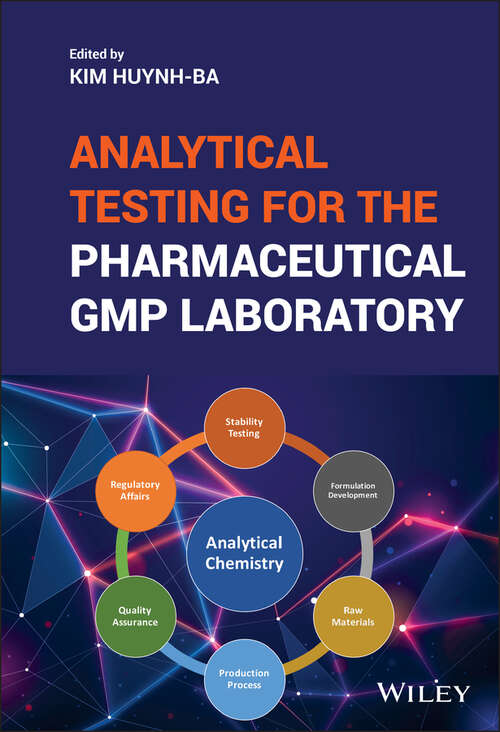 Analytical Testing for the Pharmaceutical GMP Laboratory