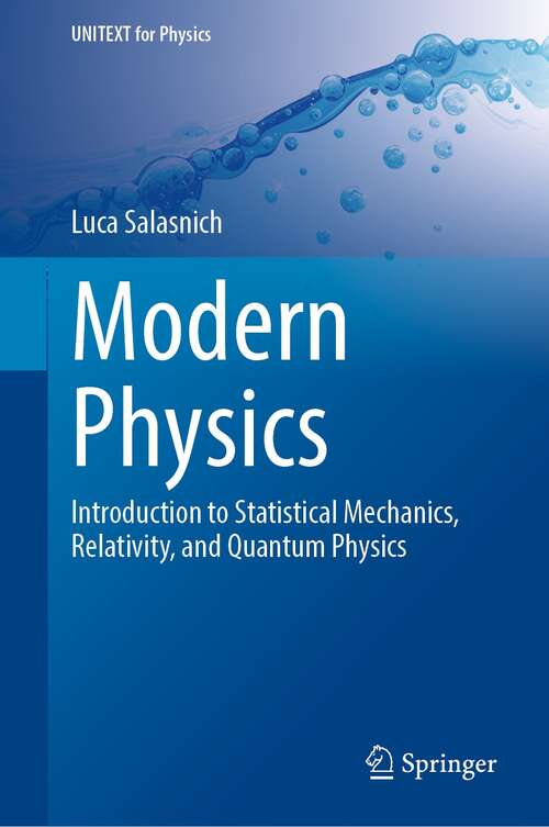 Book cover of Modern Physics: Introduction to Statistical Mechanics, Relativity, and Quantum Physics (1st ed. 2022) (UNITEXT for Physics)