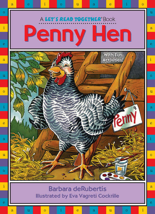 Book cover of Penny Hen: Short Vowel E (Let's Read Together ®)