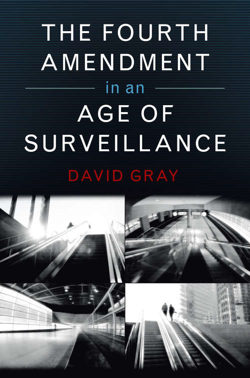 Book cover of The Fourth Amendment in an Age of Surveillance