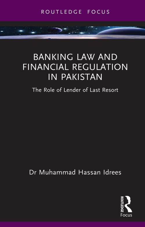 Book cover of Banking Law and Financial Regulation in Pakistan: The Role of Lender of Last Resort